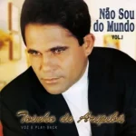 Download Toinho de Aripibú - Não sou do Mundo