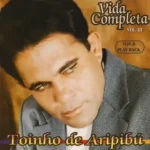 Download Toinho de Aripibú - Vida Completa