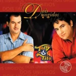 Download Tony e Tito - Dois Ungidos