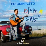 Download Tua Graça EP Completo - Acácio Ferran