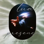 Download Tua Presença - Fernando Jr (Composição: Joe Vasconcelos) Esther Durán / Chris Durán - Cover