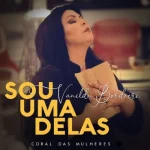 Download Vanilda Bordieri - Coral Das Mulheres (1 ao 14)