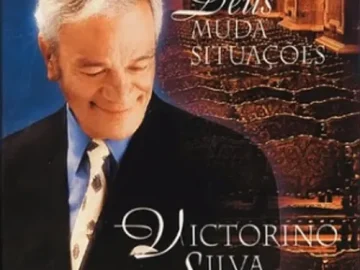Baixe os CDs Gospel – Victorino Silva – Deus muda situações Download Victorino Silva - Deus muda situações