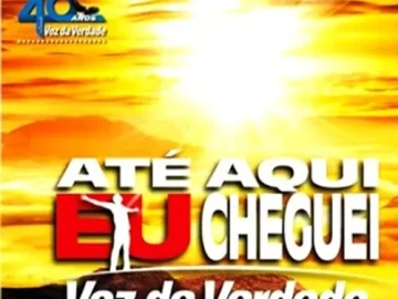 Download Voz da Verdade - Até aqui eu Cheguei