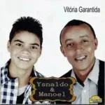 Download Ysnaldo & Manoel A vitória é Garantida